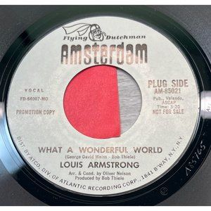 Louis Armstrong What a Wondeful World / His Father 45 Jazz WLP Promo VG+